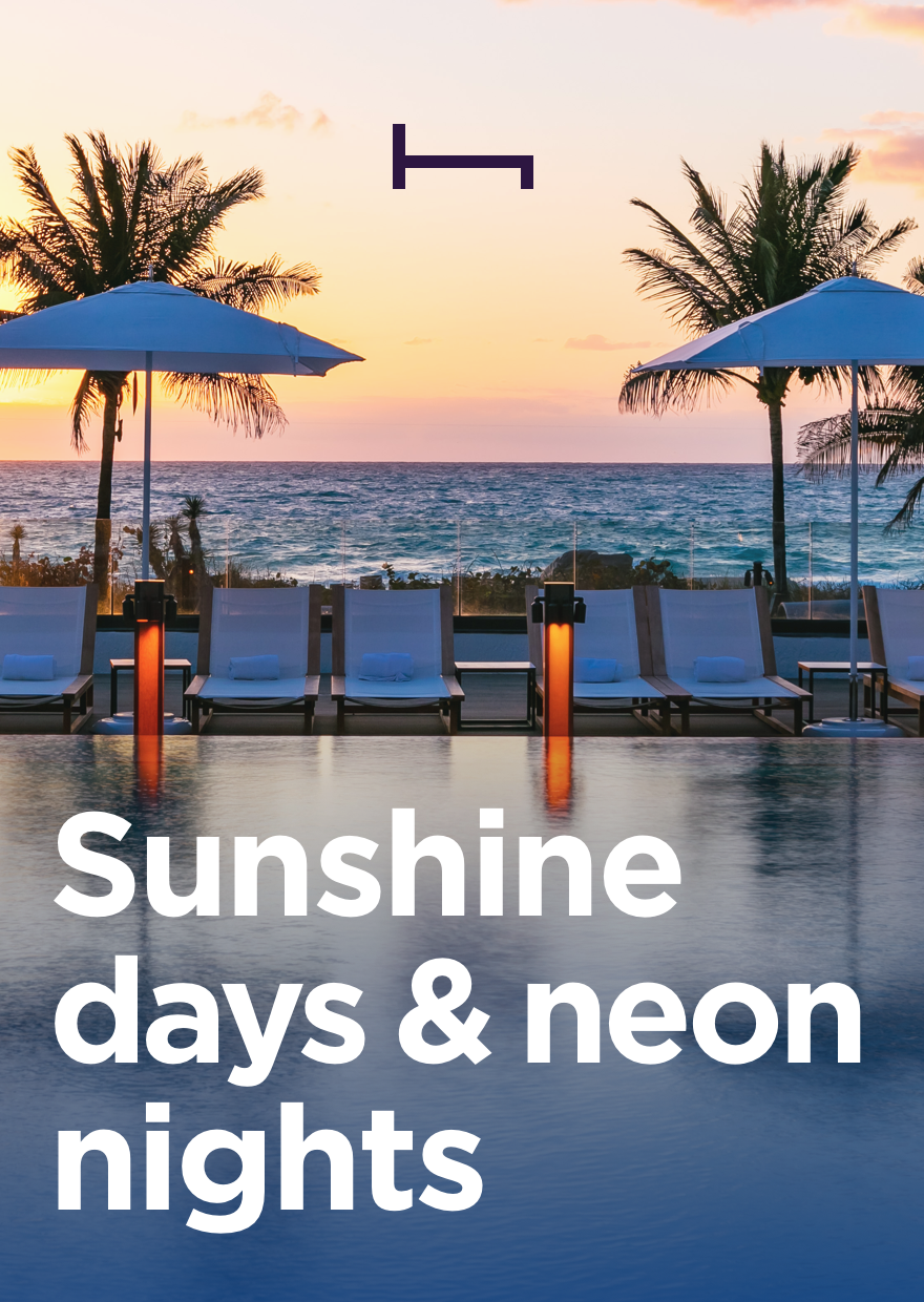 Sunshine days & neon nights